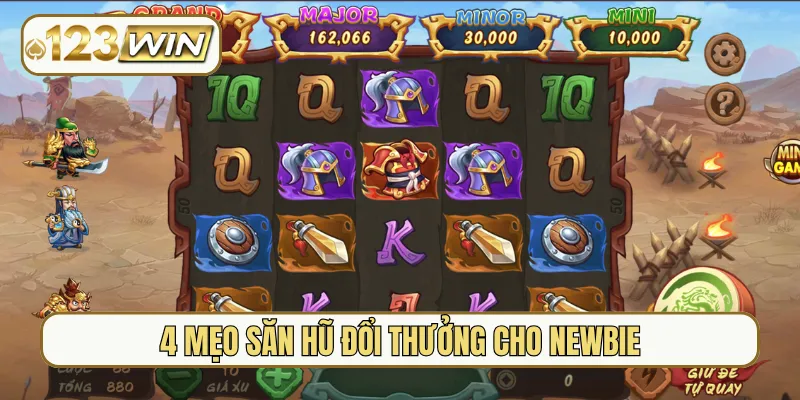 4 mẹo săn hũ đổi thưởng cho newbie