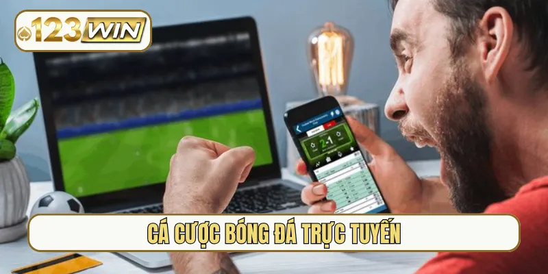 cá cược bóng đá trực tuyến