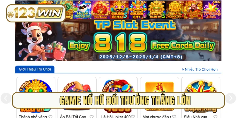 Game nổ hũ đổi thưởng thắng lớn