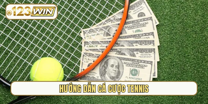 hướng dẫn cá cược tennis
